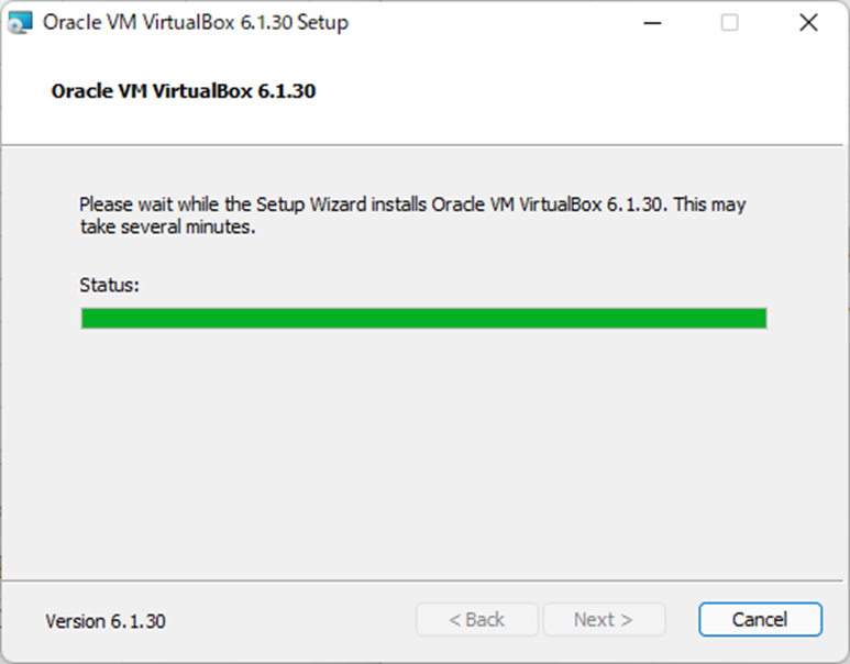 Please wait while the Setup Wizard installs Oracle VM VirtualBox 6.1.30.
This may take several minutes.